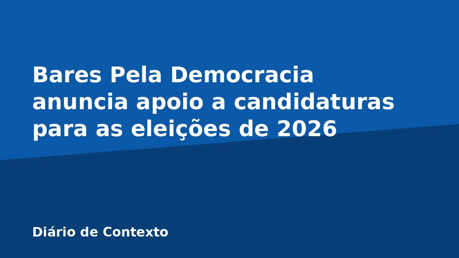 Bares Pela Democracia anuncia apoio a candidaturas para as eleições de 2026