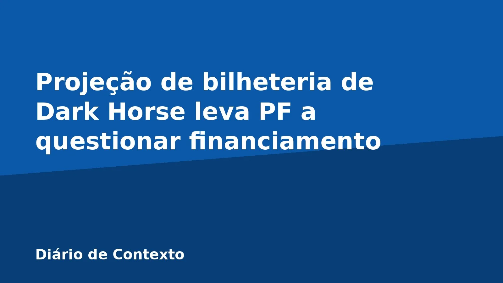 Projeção de bilheteria de Dark Horse leva PF a questionar financiamento