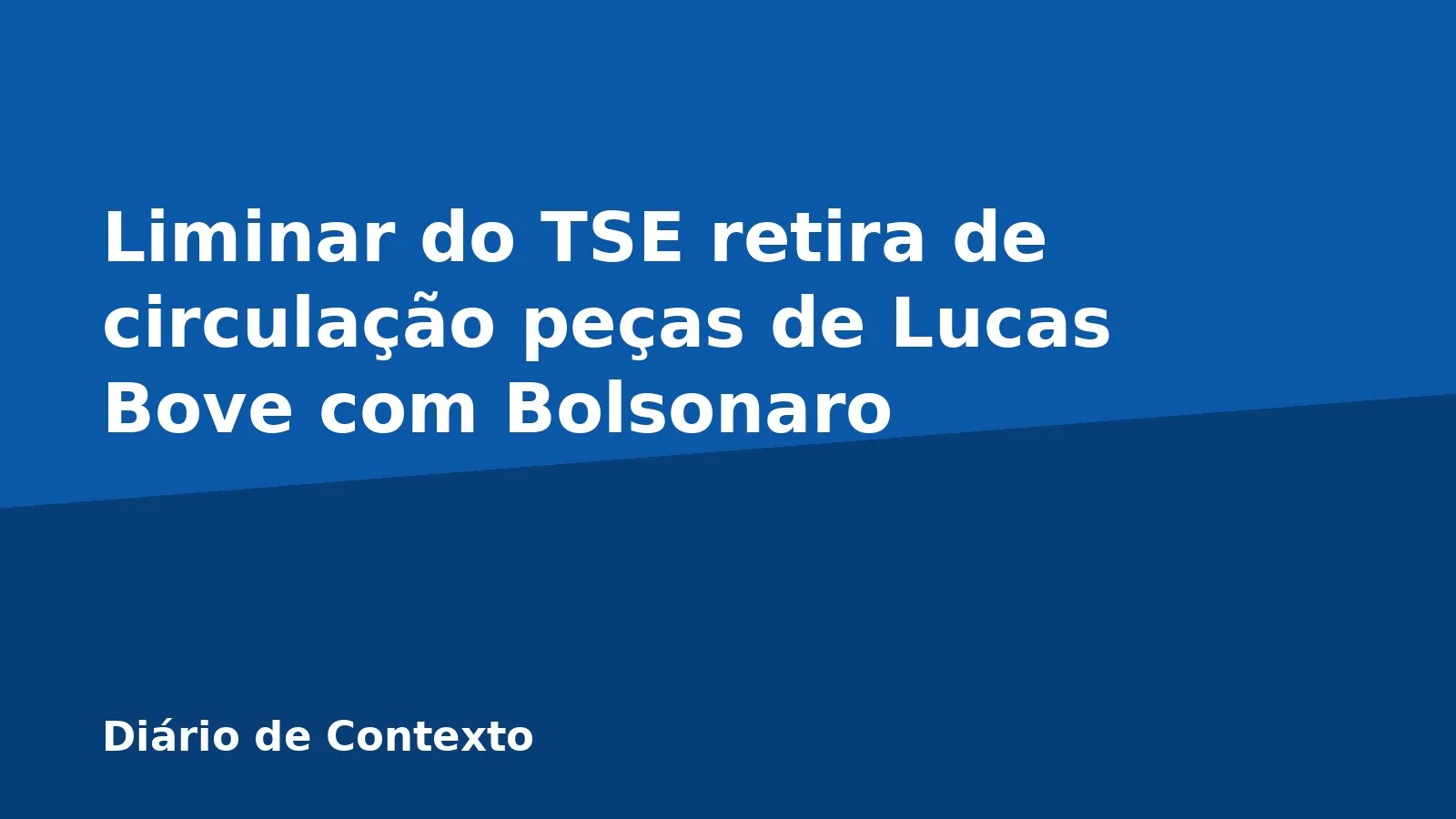 Liminar do TSE retira de circulação peças de Lucas Bove com Bolsonaro