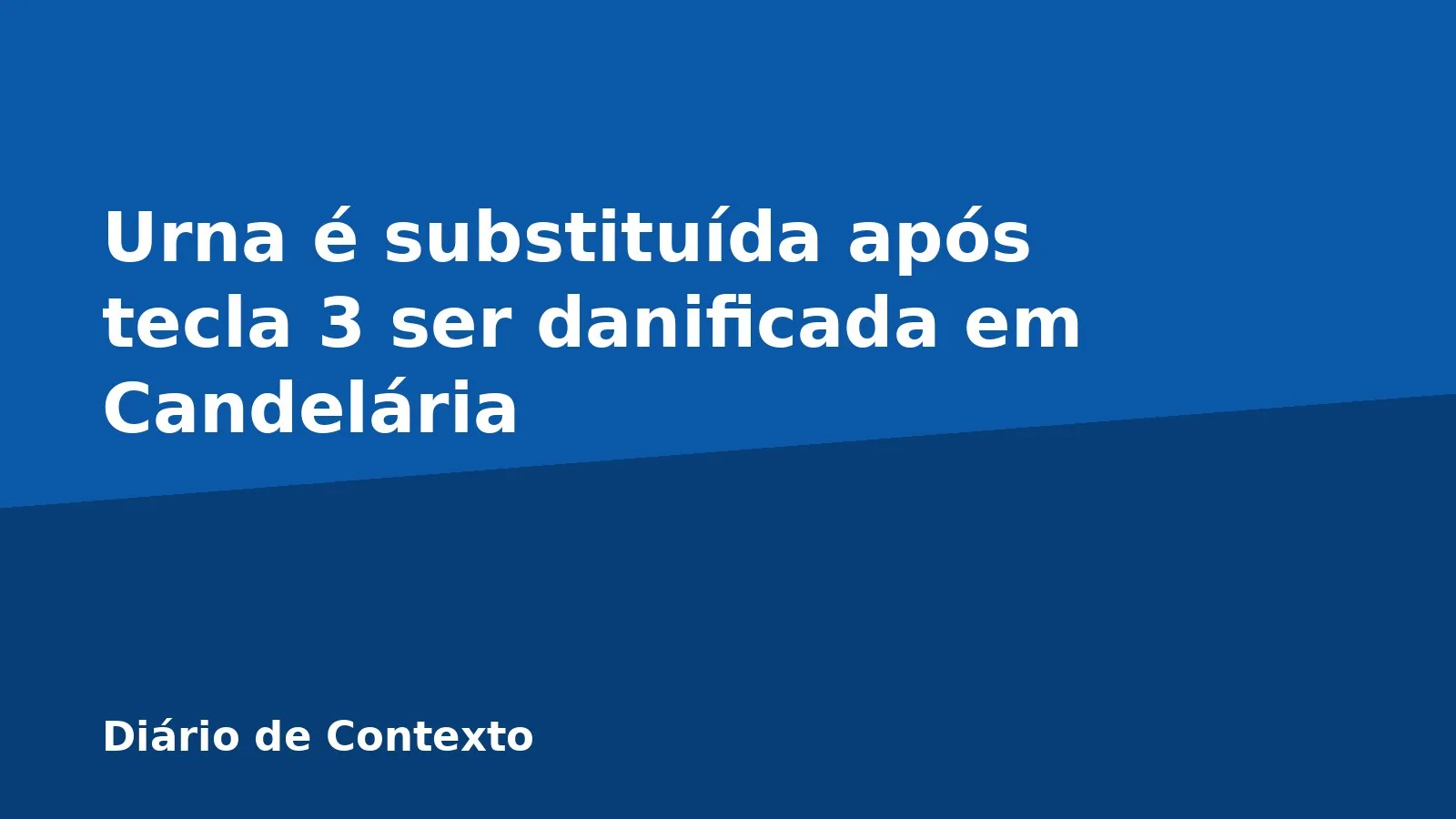 Urna é substituída após tecla 3 ser danificada em Candelária