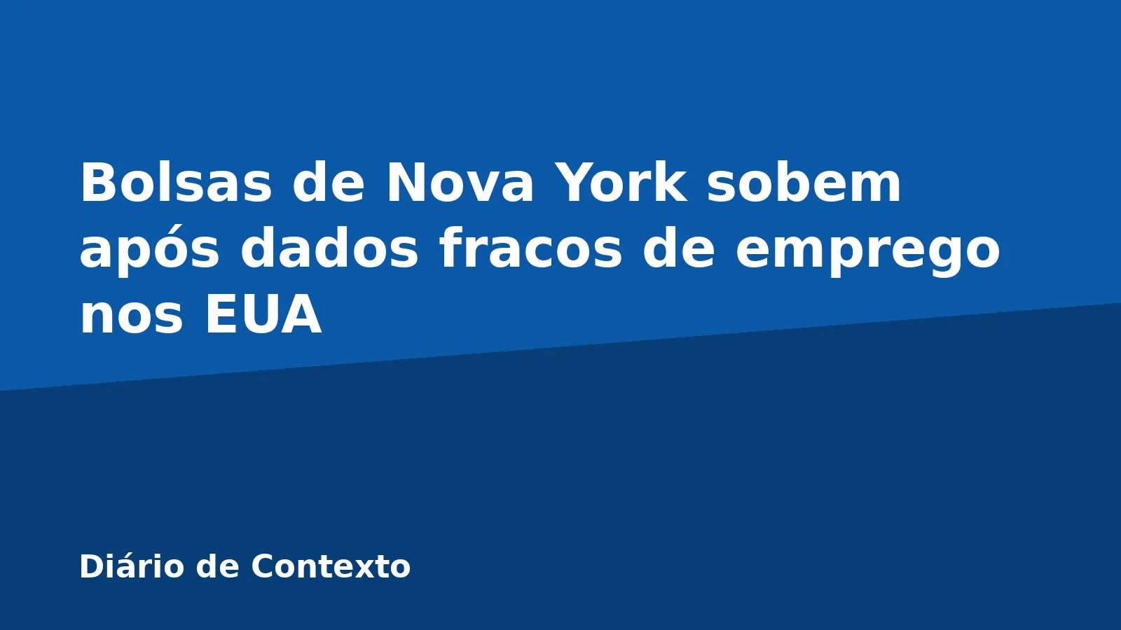 Bolsas de Nova York sobem após dados fracos de emprego nos EUA