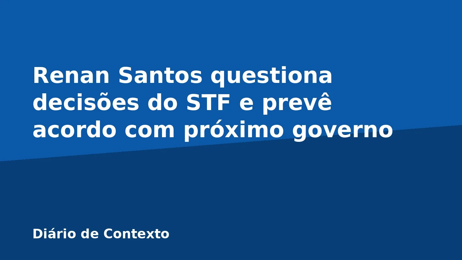 Renan Santos questiona decisões do STF e prevê acordo com próximo governo