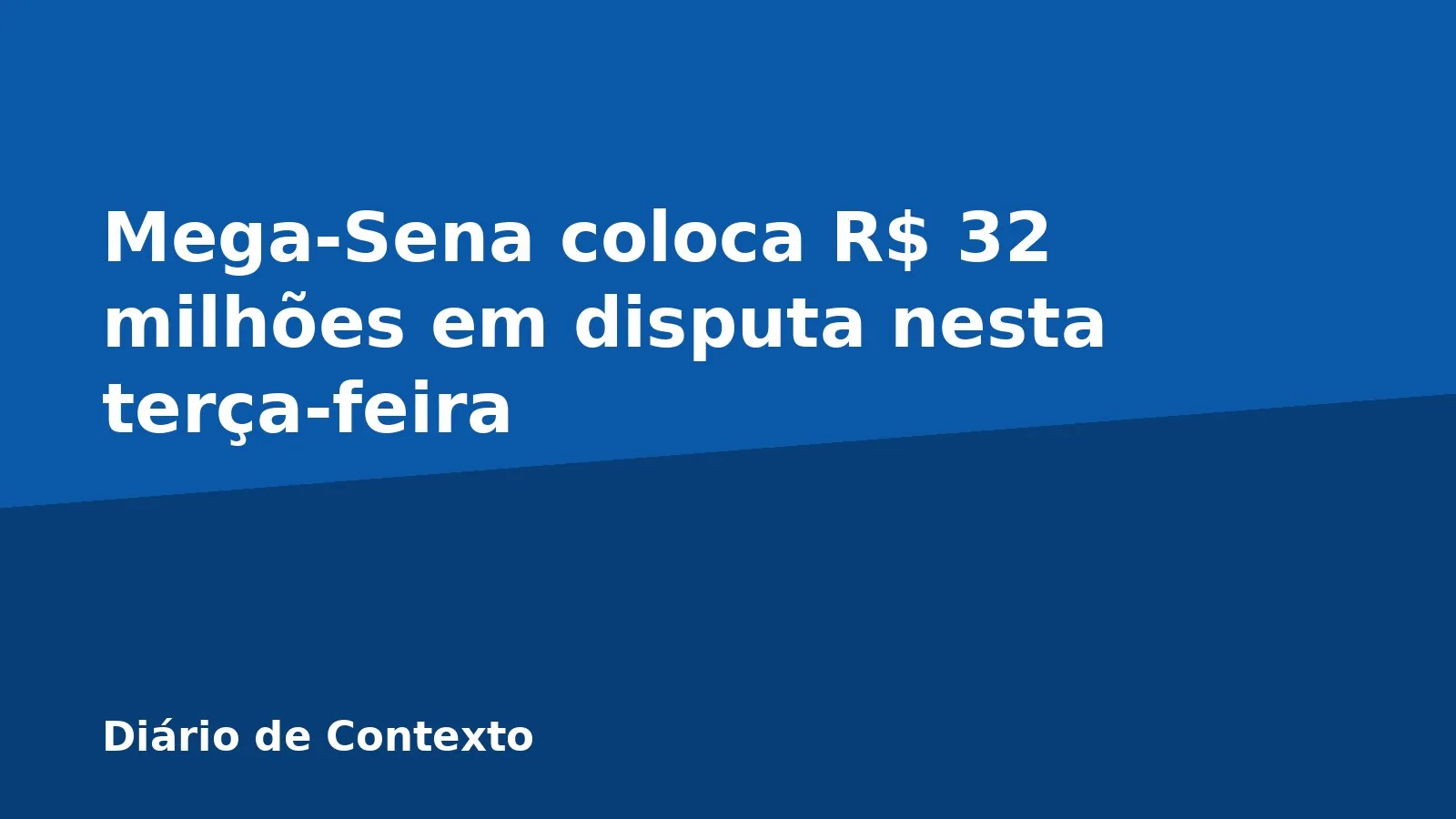 Mega-Sena coloca R$ 32 milhões em disputa nesta terça-feira