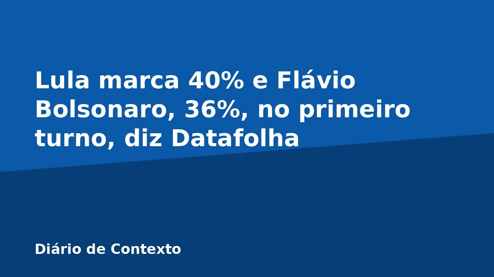 Lula marca 40% e Flávio Bolsonaro, 36%, no primeiro turno, diz Datafolha