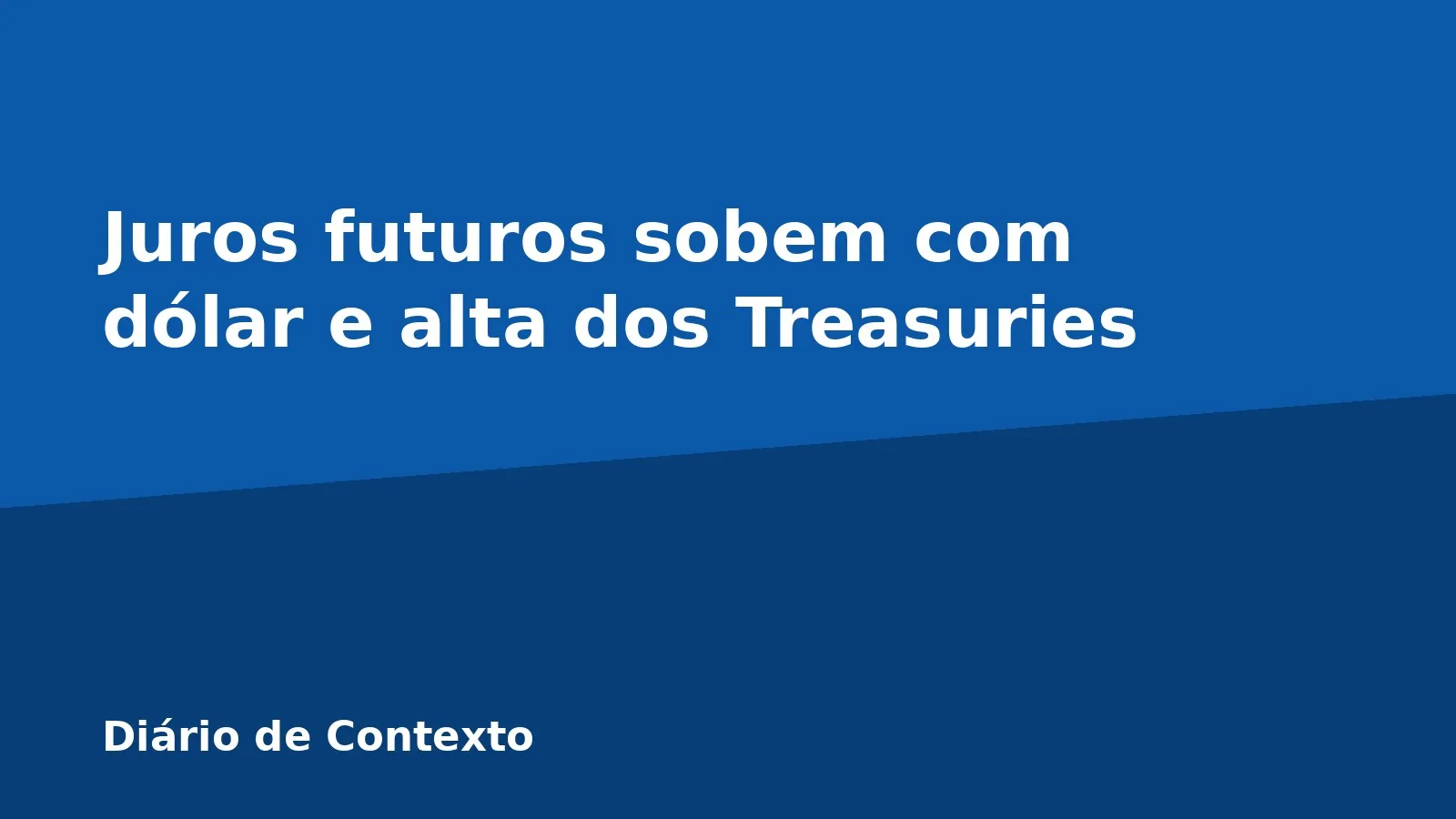 Juros futuros sobem com dólar e alta dos Treasuries