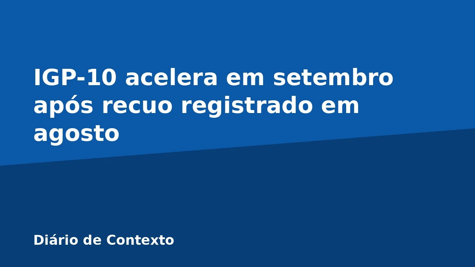 IGP-10 acelera em setembro após recuo registrado em agosto